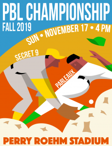 Poster for the Fall 2019 PBL Championship between Secret Nine and Parleaux Beer Labs - Designed by Braden Piper